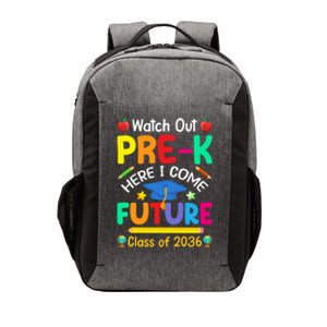 Watch Out PreK Here I Come Future Class Of 2036 Gift Vector Backpack