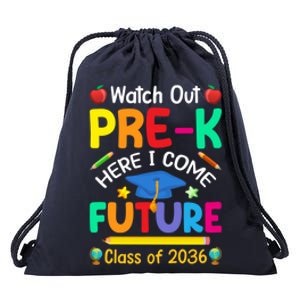 Watch Out PreK Here I Come Future Class Of 2036 Gift Drawstring Bag