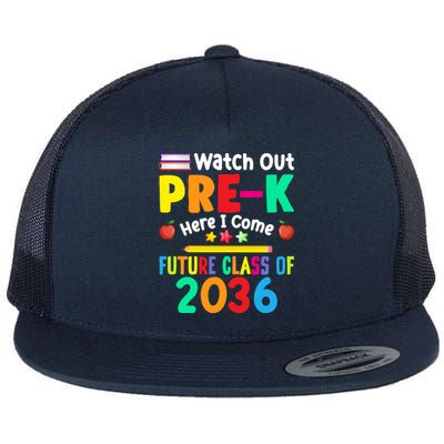 Watch Out PreK Here I Come Future Class Of 2036 Students Gift Flat Bill Trucker Hat