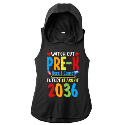 Watch Out PreK Here I Come Future Class Of 2036 Students Gift Ladies PosiCharge Tri-Blend Wicking Draft Hoodie Tank