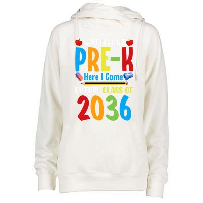 Watch Out PreK Here I Come Future Class Of 2036 Students Gift Womens Funnel Neck Pullover Hood