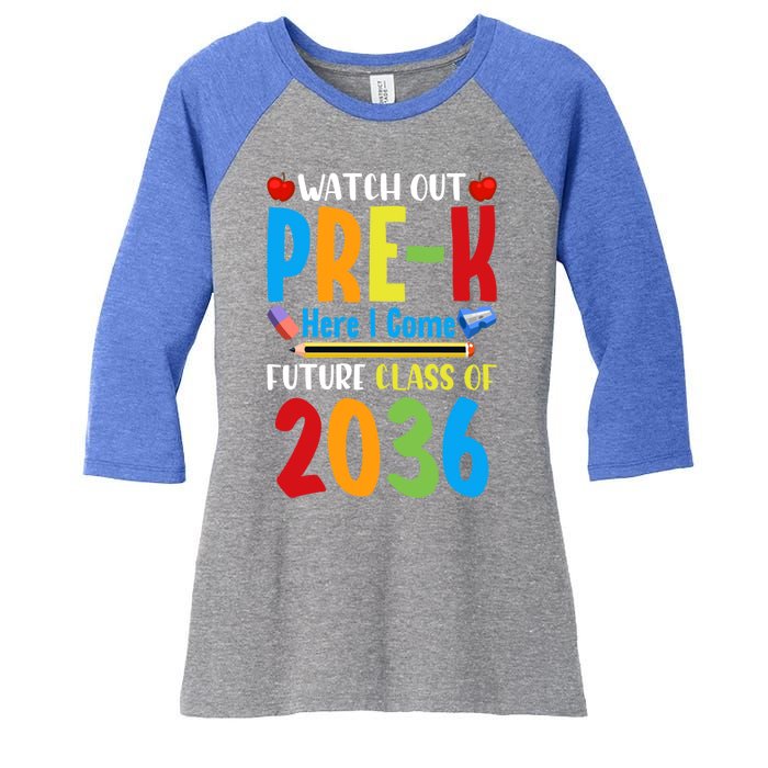 Watch Out PreK Here I Come Future Class Of 2036 Students Gift Women's Tri-Blend 3/4-Sleeve Raglan Shirt