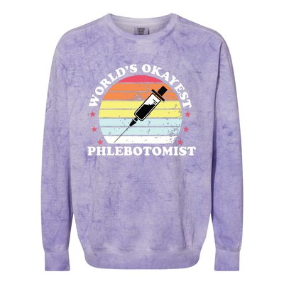 Worlds Okayest Phlebotomist Funny Phlebotomy Women Girl Colorblast Crewneck Sweatshirt