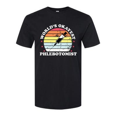 Worlds Okayest Phlebotomist Funny Phlebotomy Women Girl Softstyle CVC T-Shirt