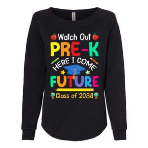 Watch Out PreK Here I Come Future Class Of 2038 Gift Womens California Wash Sweatshirt