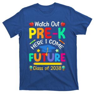 Watch Out PreK Here I Come Future Class Of 2038 Gift T-Shirt