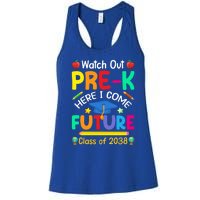 Watch Out PreK Here I Come Future Class Of 2038 Gift Women's Racerback Tank