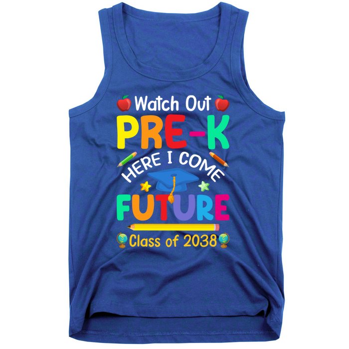 Watch Out PreK Here I Come Future Class Of 2038 Gift Tank Top