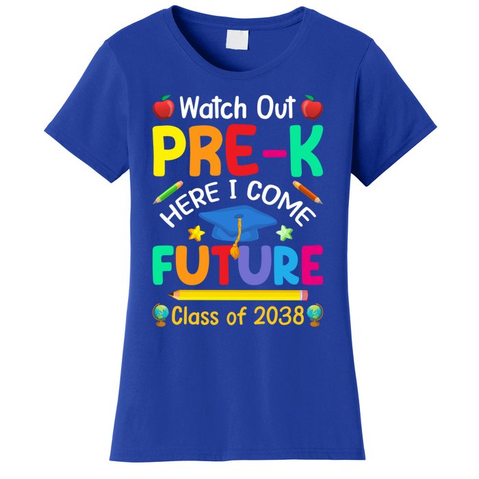 Watch Out PreK Here I Come Future Class Of 2038 Gift Women's T-Shirt