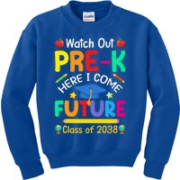 Watch Out PreK Here I Come Future Class Of 2038 Gift Kids Sweatshirt