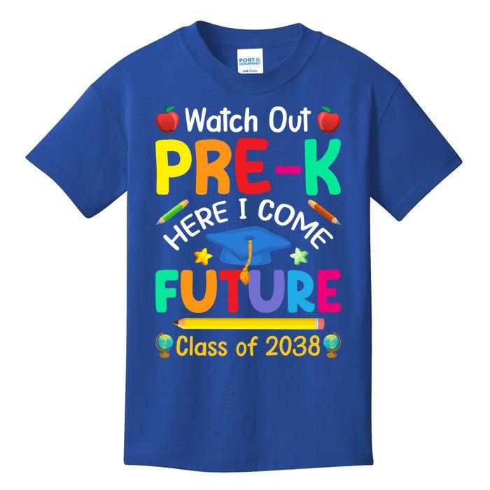 Watch Out PreK Here I Come Future Class Of 2038 Gift Kids T-Shirt