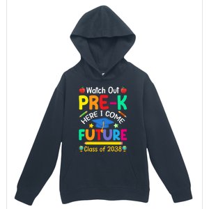 Watch Out PreK Here I Come Future Class Of 2038 Gift Urban Pullover Hoodie