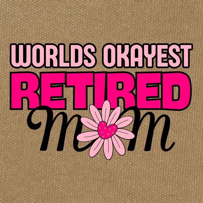 WorldS Okayest Retired Mom Cotton Canvas Backpack