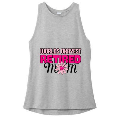 WorldS Okayest Retired Mom Ladies PosiCharge Tri-Blend Wicking Tank