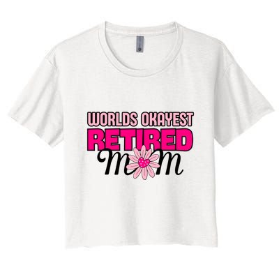 WorldS Okayest Retired Mom Crop Top