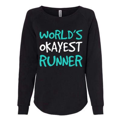 Worlds Okayest Runner . Funny Running Runner Tanks Womens California Wash Sweatshirt