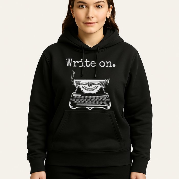 Write On. Retro Typewriter Funny Novelty Writing Writers Pun Hoodie