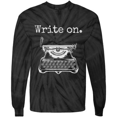 Write On. Retro Typewriter Funny Novelty Writing Writers Pun Tie-Dye Long Sleeve Shirt