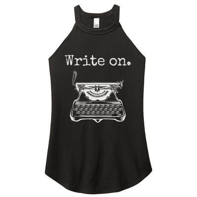 Write On. Retro Typewriter Funny Novelty Writing Writers Pun Women's Perfect Tri Rocker Tank