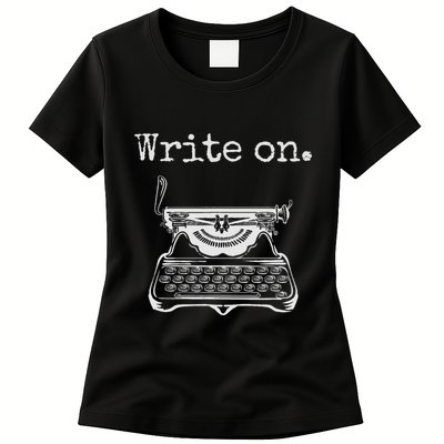 Write On. Retro Typewriter Funny Novelty Writing Writers Pun Womens T-Shirt