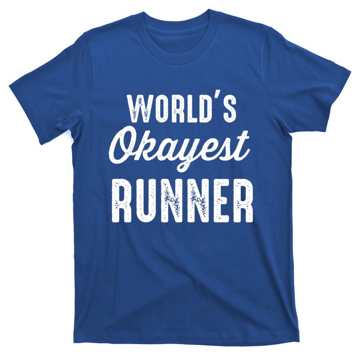 Worlds Okayest Runner Funny Cool Gift T-Shirt