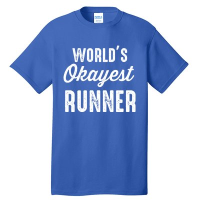 Worlds Okayest Runner Funny Cool Gift Tall T-Shirt