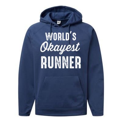 Worlds Okayest Runner Funny Cool Gift Performance Fleece Hoodie