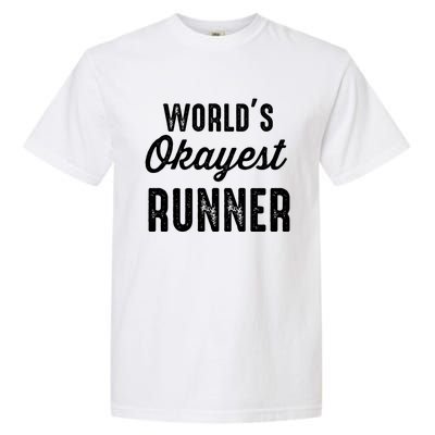 Worlds Okayest Runner Funny Cool Gift Garment-Dyed Heavyweight T-Shirt