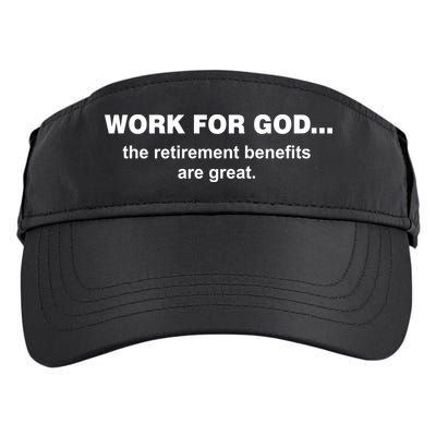 Work For God The Retirement Pan Is Great Adult Drive Performance Visor