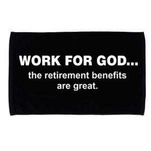 Work For God The Retirement Pan Is Great Microfiber Hand Towel