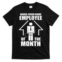 Work From Home Employee Of The Month T-Shirt