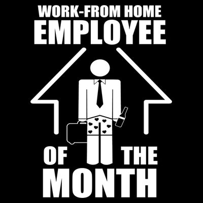 Work From Home Employee Of The Month T-Shirt