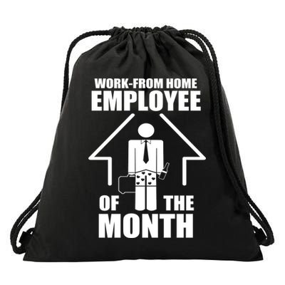 Work From Home Employee Of The Month Drawstring Bag