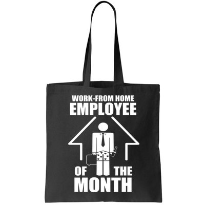 Work From Home Employee Of The Month Bag