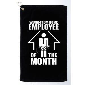 Work From Home Employee Of The Month Platinum Collection Golf Towel