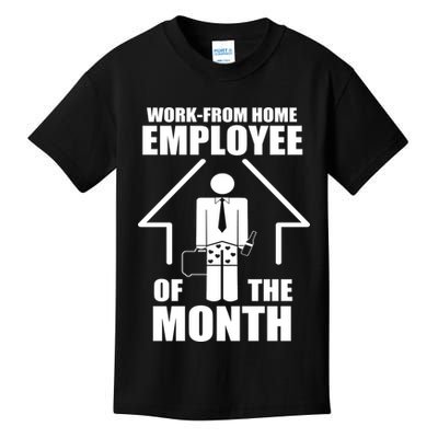 Work From Home Employee Of The Month Kids T-Shirt