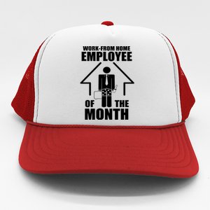 Work From Home Employee Of The Month Trucker Hat