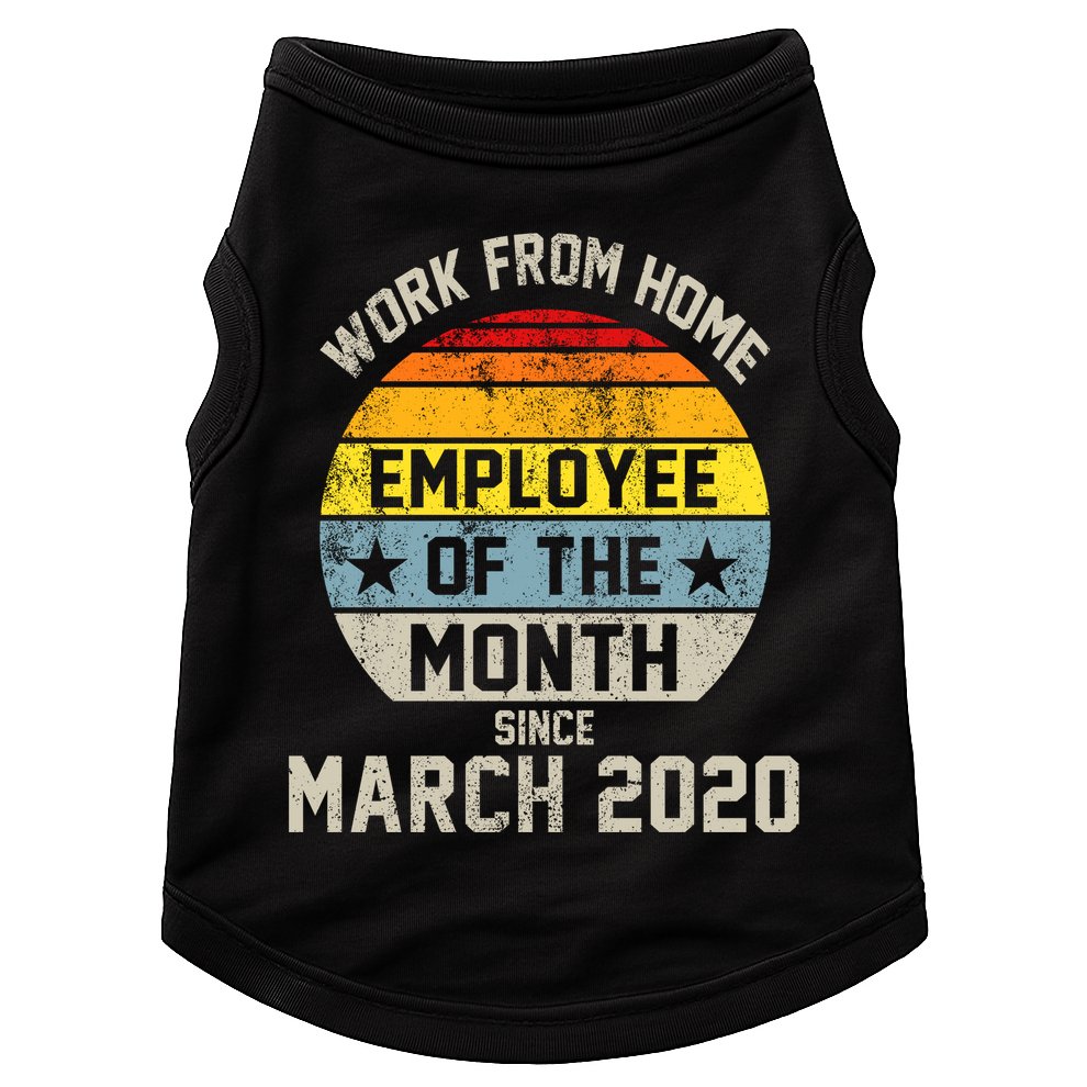 Work From Home Employee Of The Month Funny Pandemic Doggie Tank