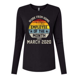 Work From Home Employee Of The Month Funny Pandemic Womens Cotton Relaxed Long Sleeve T-Shirt