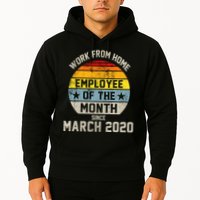 Work From Home Employee Of The Month Funny Pandemic Hoodie
