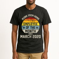 Work From Home Employee Of The Month Funny Pandemic Tall T-Shirt
