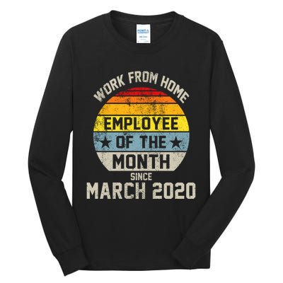 Work From Home Employee Of The Month Funny Pandemic Tall Long Sleeve T-Shirt