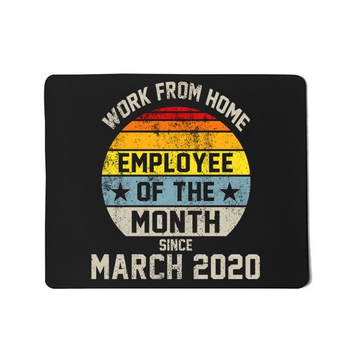 Work From Home Employee Of The Month Funny Pandemic Mousepad