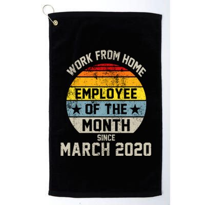 Work From Home Employee Of The Month Funny Pandemic Platinum Collection Golf Towel