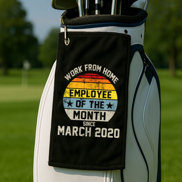 Work From Home Employee Of The Month Funny Pandemic Golf Towel