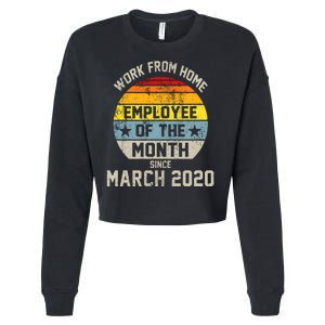 Work From Home Employee Of The Month Funny Pandemic Cropped Pullover Crew