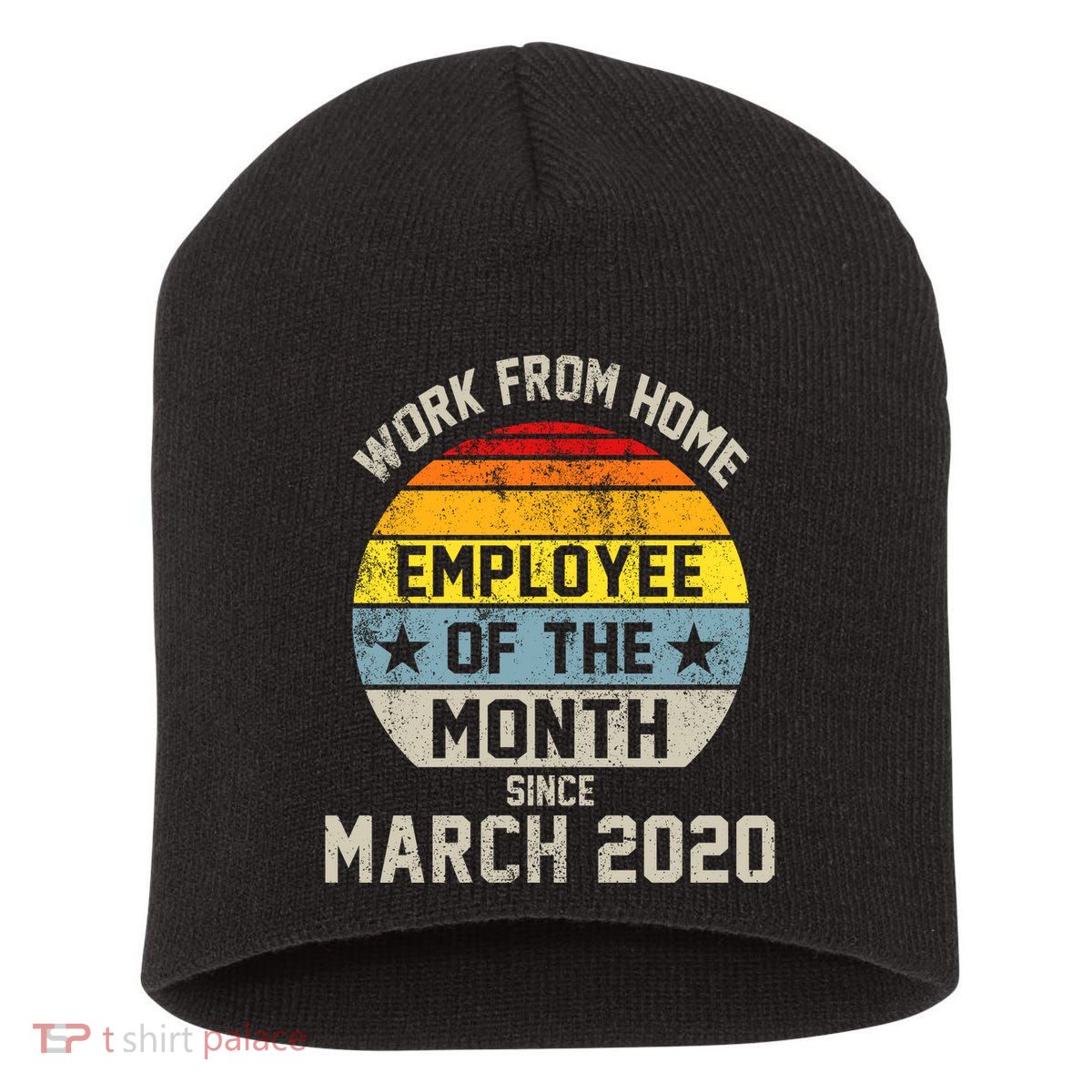 Work From Home Employee Of The Month Funny Pandemic Short Acrylic Beanie