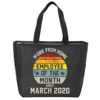 Work From Home Employee Of The Month Funny Pandemic Zip Tote Bag