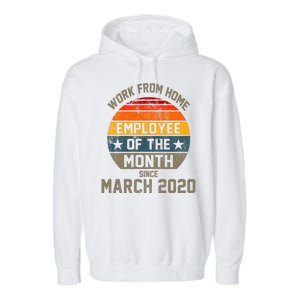 Work From Home Employee Of The Month Funny Pandemic Garment-Dyed Fleece Hoodie