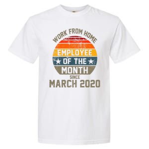 Work From Home Employee Of The Month Funny Pandemic Garment-Dyed Heavyweight T-Shirt